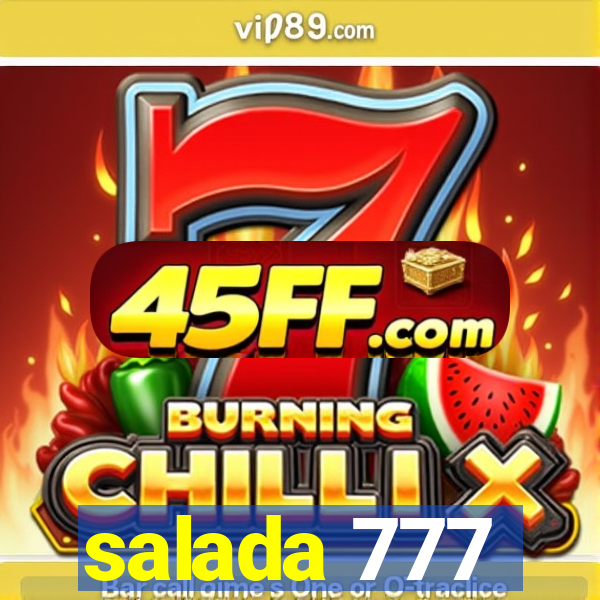 salada 777